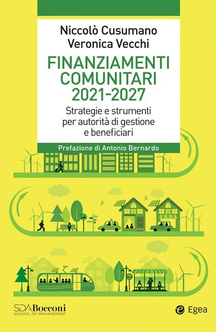 Finanziamenti comunitari 2021-2027. Strategie e strumenti per autorità di gestione e beneficiari - Niccolò Cusumano,Veronica Vecchi - ebook