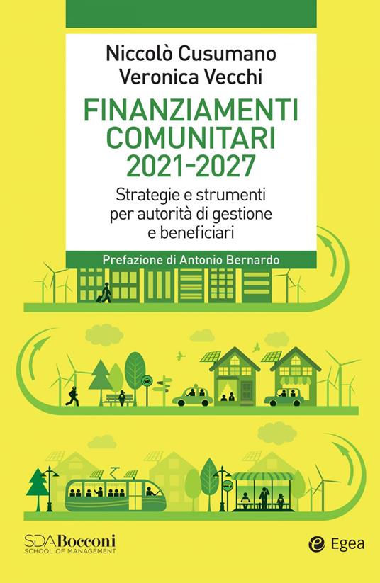 Finanziamenti comunitari 2021-2027. Strategie e strumenti per autorità di gestione e beneficiari - Niccolò Cusumano,Veronica Vecchi - ebook