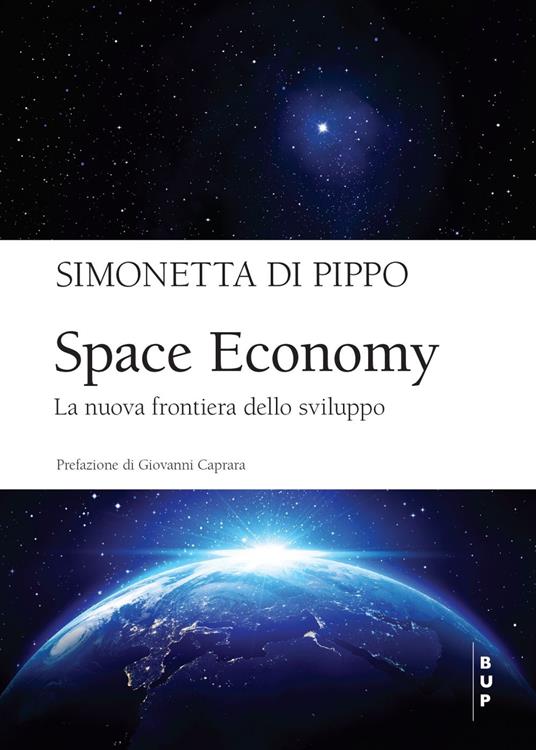 Space economy. La nuova frontiera dello sviluppo - Simonetta Di Pippo - ebook
