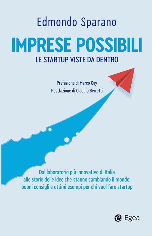 Imprese possibili. Le startup viste da dentro - Edmondo Sparano - ebook