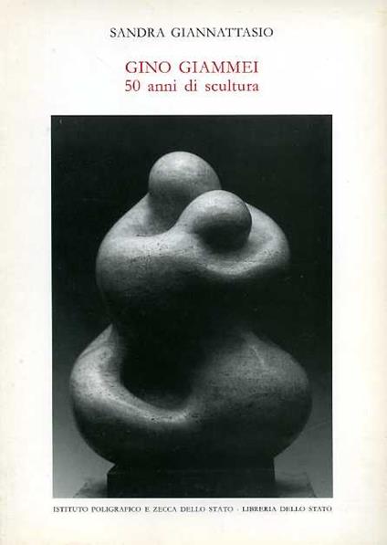 Gino Giammei: 50 anni di scultura - copertina