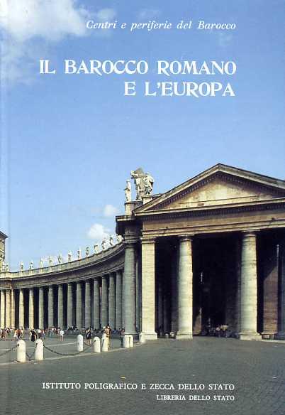 Centri e periferie del barocco. Vol. 1: Il barocco romano e l'Europa. - copertina