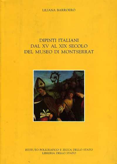 Dipinti italiani dal XV al XIX secolo del Museo di Montserrat - Liliana Barroero - copertina