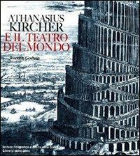 Athanasius Kircher e il teatro del mondo - Joscelyn Godwin - copertina