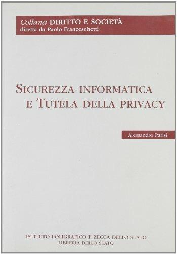 Sicurezza informatica e tutela della privacy - Alessandro Parisi - copertina