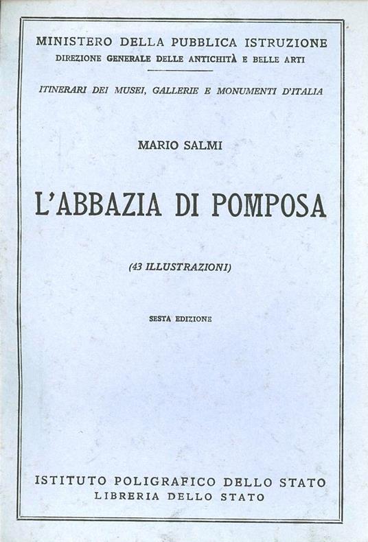 L' Abbazia di Pomposa. Guida - Mario Salmi - copertina