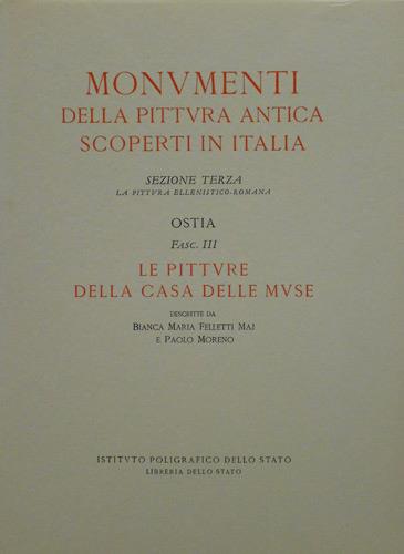 Ostia. Le pitture della casa delle Muse - Biancamaria Felletti Maj,Paolo Moreno - copertina