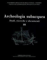 Archeologia subacquea. Studi, ricerche e documenti. Vol. 3 - 2