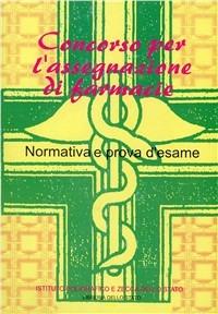 Concorso per l'assegnazione di farmacie. Normativa e prova d'esame - copertina