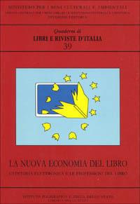 La nuova economia del libro. L'editoria elettronica e le professioni del libro - copertina