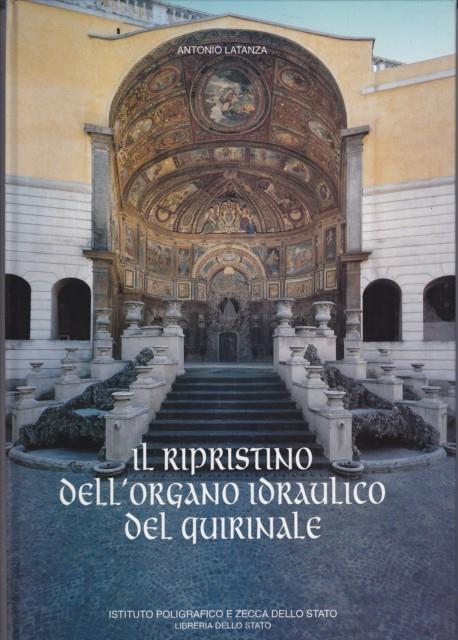 Il ripristino dell'organo idraulico del Quirinale - Antonio Latanza - 4