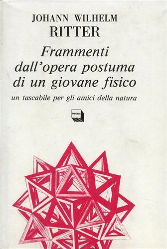 Frammenti dall'opera postuma di un giovane fisico - Johann W. Ritter - copertina