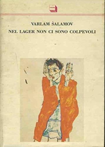 Nel lager non ci sono colpevoli. Gli ultimi racconti della Kolyma - Valram Salanov - copertina