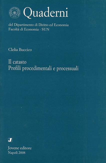 Catasto. Profili procedimentali e processuali - Clelia Buccico - copertina