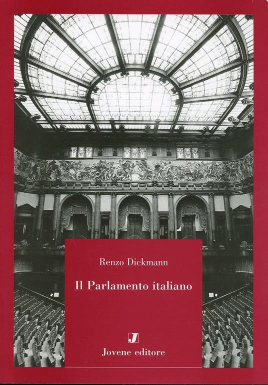 Il parlamento italiano - Renzo Dickmann - copertina