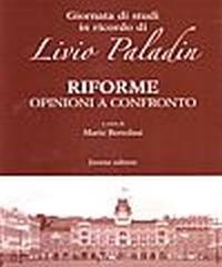 Riforme. Opinioni a confronto. Giornata di studi in ricordo di Livio Paladin - copertina