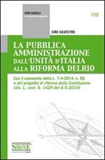 La pubblica amministrazione dall'Unità d'Italia alla riforma Delrio