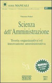 Scienza dell'amministrazione. Teoria organizzativa ed innovazione amministrativa - Vincenzo Pedaci - copertina