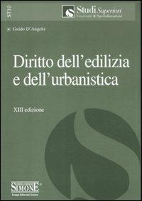 Diritto dell'edilizia e dell'urbanistica - Guido D'Angelo - copertina