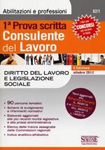 Consulente del lavoro. 1ª prova scritta. Diritto del lavoro e legislazione sociale