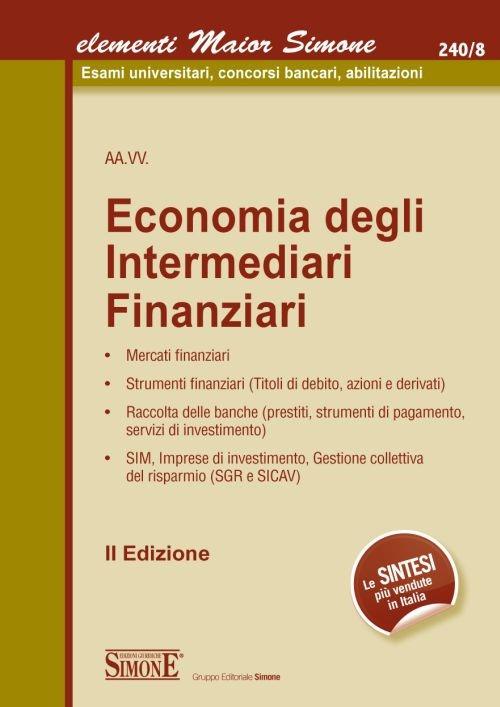 Economia degli intermediari finanziari - Libro - Edizioni Giuridiche Simone  - Elementi maior | IBS