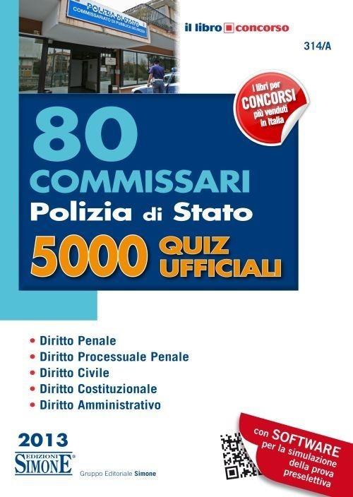  80 commissari polizia di Stato. 5000 quiz ufficiali - copertina