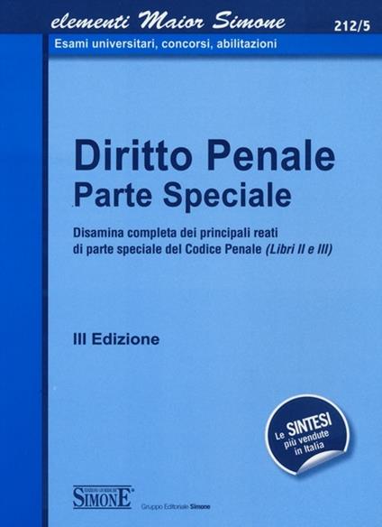 Lezioni di diritto penale. Parte speciale. Delitti contro la persona, delitti contro la pubblica amministrazione, delitti contro l'amministrazione della giustizia - copertina