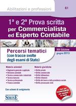 1ª e 2ª prova scritta per commercialista ed esperto contabile. Percorsi tematici (con tracce svolte degli esami di Stato)