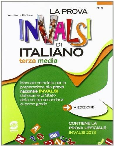 La prova INVALSI di italiano. Per la 3ª classe della Scuola media - Antonietta Piscione - copertina