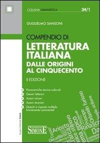 Compendio di letteratura italiana. Dalle origini al Cinquecento - Guglielmo Sansoni - ebook