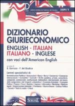 Dizionario giurieconomico. English-italian, italiano-inglese. Con voci dell'american english. Ediz. bilingue