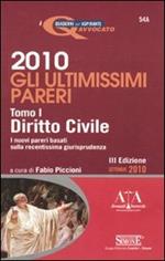 Gli ultimissimi pareri 2010: Diritto civile-Diritto penale