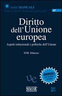  Diritto dell'Unione Europea. Aspetti istituzionali e politiche dell'Unione - copertina