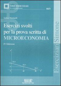 Esercizi svolti per la prova di scritta di microeconomia - Isidoro Martinelli - copertina