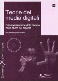 Teorie dei media digitali. L'informatizzazione della società nelle opere dei digerati. Con CD-ROM - copertina