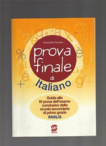  Prova finale. Quesiti di italiano. Per la Scuola media -  Antonietta Piscione, Paola Romanelli - copertina