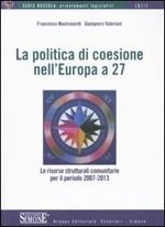 La politica di coesione nell'Europa a 27. Le risorse comunitarie per il periodo 2007-2013