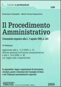 Il procedimento amministrativo - Francesco Caringella,Maria Teresa Sempreviva - copertina