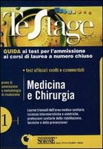 Medicina e chirurghia. Guida ai test per l'ammissione ai corsi di laurea a numero chiuso. Test ufficiali svolti e commentati