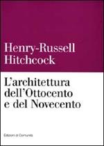 L' architettura dell'Ottocento e del Novecento