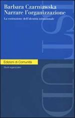  Narrare l'organizzazione. La costruzione dell'identità istituzionale