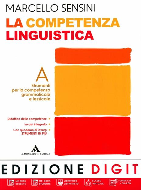  La competenza linguistica. Con quaderno di lavoro-Mappe DSA. Con DVD-ROM. Con espansione online