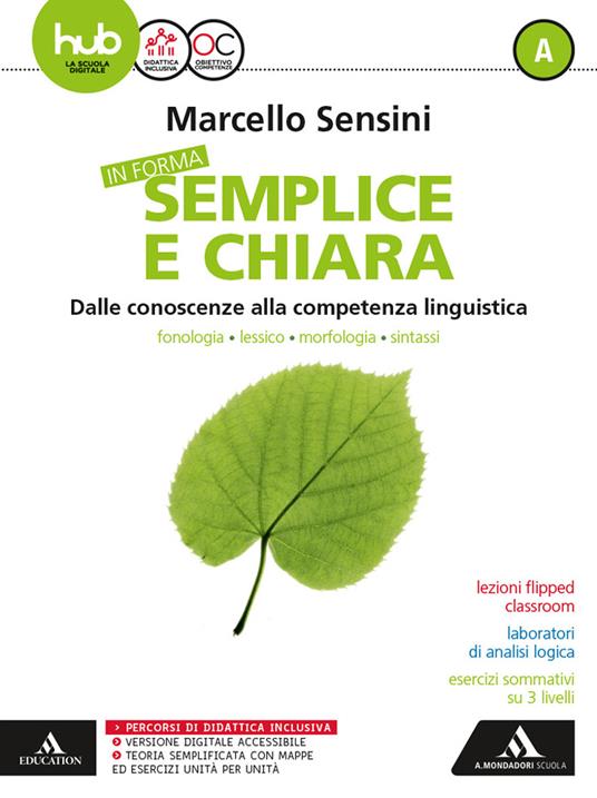  In forma semplice e chiara. Con e-book. Con espnasione online. Vol. A