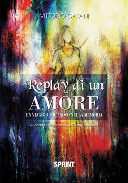 Replay di un amore - Vittorio Catani - copertina