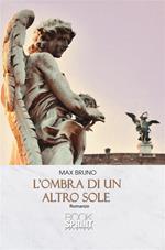 L' ombra di un altro sole