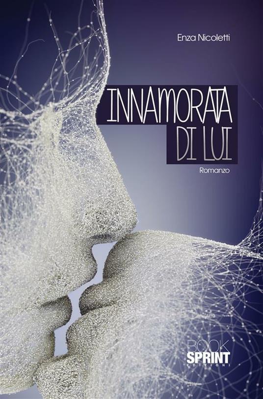 Innamorata di lui - Enza Nicoletti - ebook