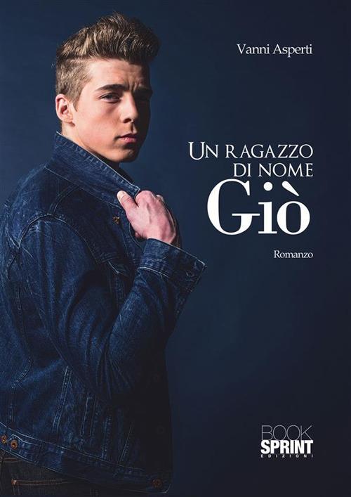 Un ragazzo di nome Giò - Vanni Asperti - ebook