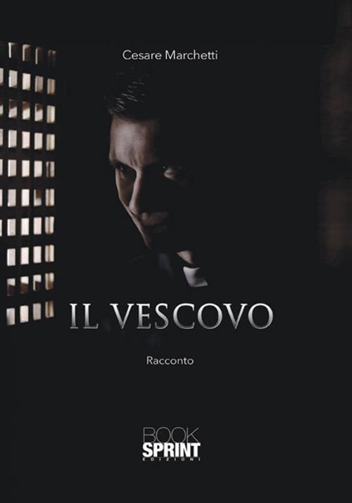 Il vescovo - Cesare Marchetti - copertina