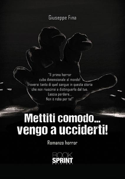 Mettiti comodo... vengo a ucciderti! - Giuseppe Fina - copertina