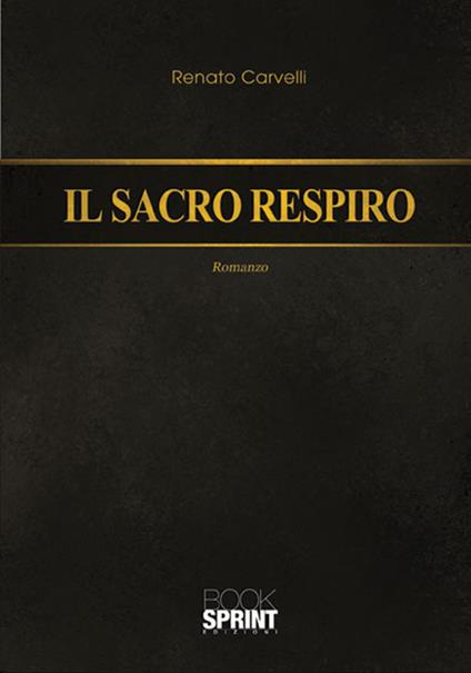 Il sacro respiro - Renato Carvelli - copertina